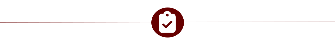 Maroon section divider line with an icon of a clipboard with a check mark in the center.