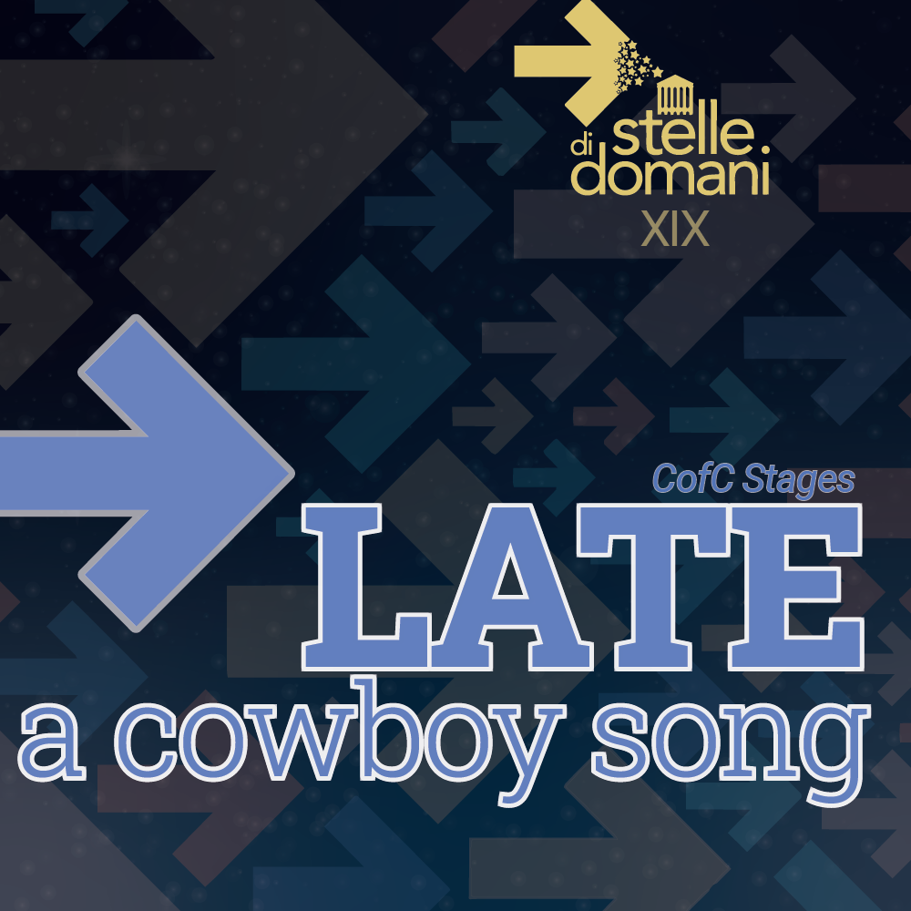 Late, a Cowboy Song